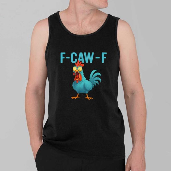 F Caw F Chicken Shirt 3