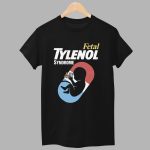 Fetal Tylenol Medicine Syndrome Shirt