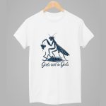 Girls Will Be Girls Shirt