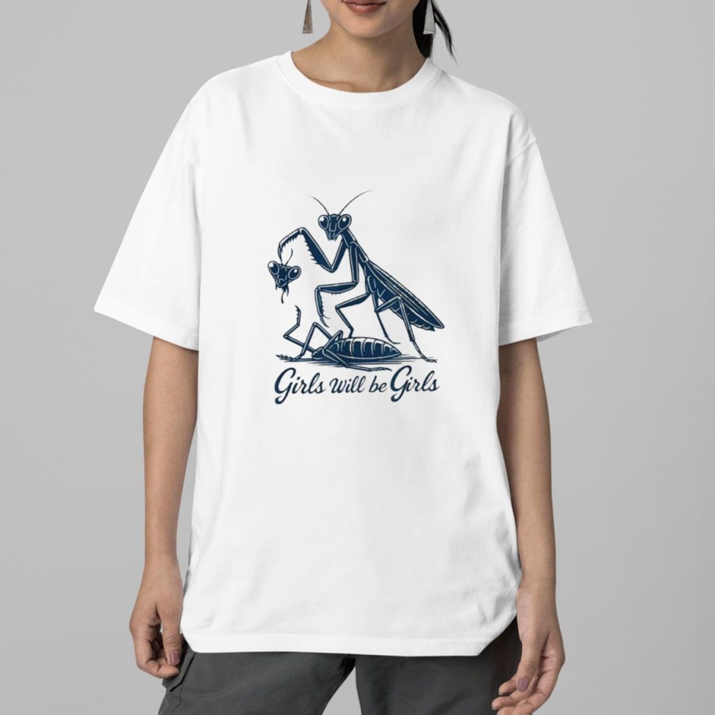 Girls Will Be Girls Shirt 2