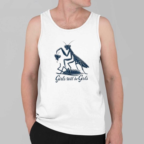 Girls Will Be Girls Shirt 4
