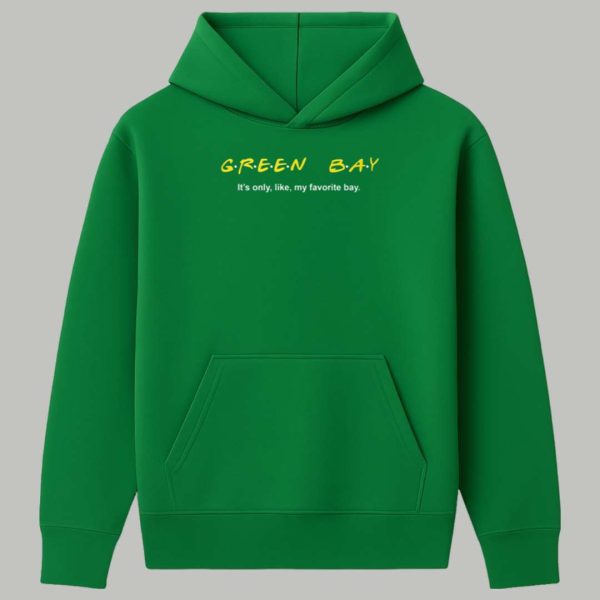 Green Bay It's Only Like My Favorite Bay Shirt