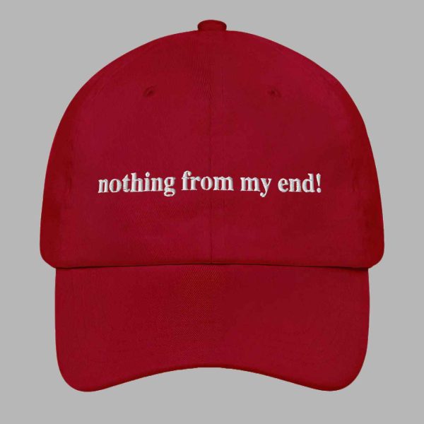 Nothing From My End Hat 3