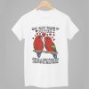 How Many Grams Of Protein Are In A Kiss From My Beautiful Girlfriend Shirt 1