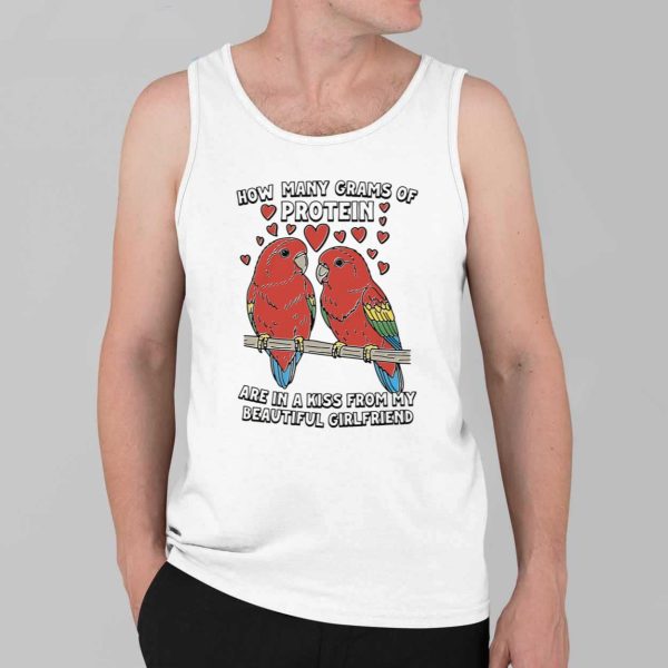 How Many Grams Of Protein Are In A Kiss From My Beautiful Girlfriend Shirt 4