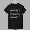 I Dont Want To Be In The Loop Shirt 1