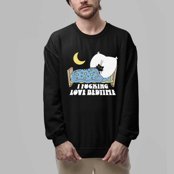 I Fucking Love Bedtime Shirt 2
