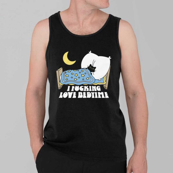 I Fucking Love Bedtime Shirt 3