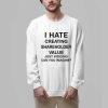 I Hate Creating Shareholder Value Just Kidding Can You Imagine Shirt 3