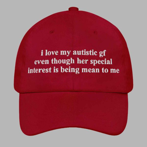 I Love My Autistic GF Hat 3