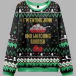 I'm Eating Junk and Watching Rubbish Ugly Christmas Sweater