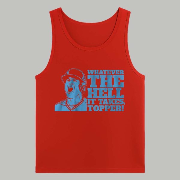 Jacob Tyler Realmuto Whatever The Hell It Takes Topper Shirt 4