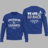 LA Dodgers 2025 NL West Division Champions We Are So Back Shirt 3