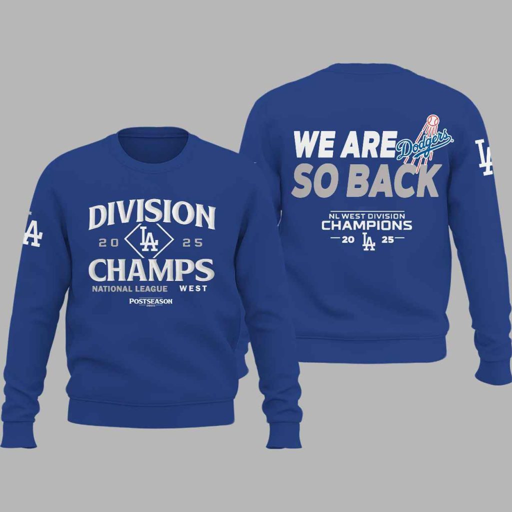 LA Dodgers 2025 NL West Division Champions We Are So Back Shirt 3