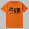 Lloyd Christmas Cincinnati So You're Telling Me There's A Chance Shirt 1