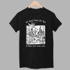 My Heart Burns For Thee If Thou Dost Even Care Shirt 1