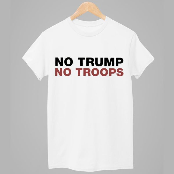 No Trump No Troops Shirt 1