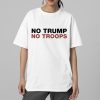 No Trump No Troops Shirt 2