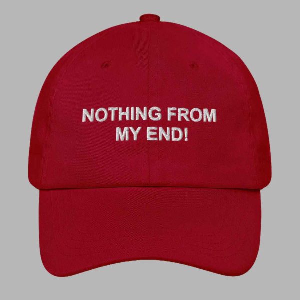 Nothing From My End Hat 3