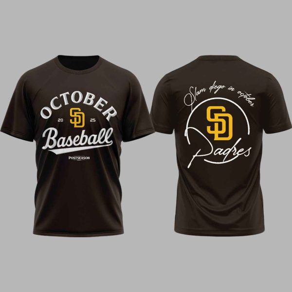 Padres Slam Diego October Postseason Shirt 2