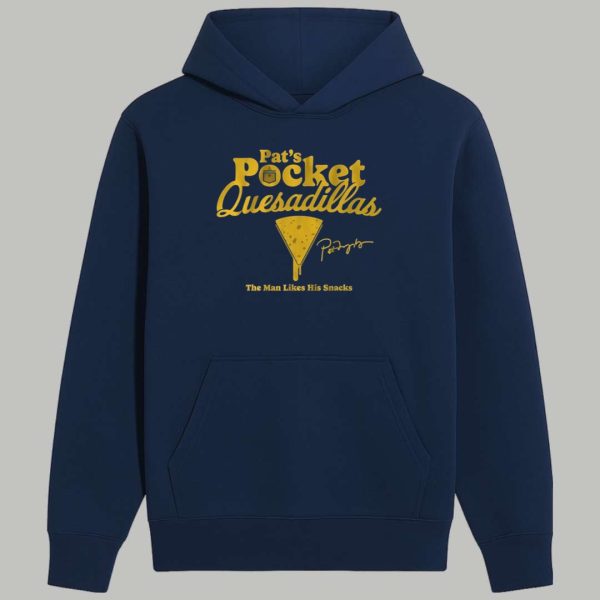 Pat Murphy's Pats Pocket Quesadillas The Man Likes His Snacks Shirt 2