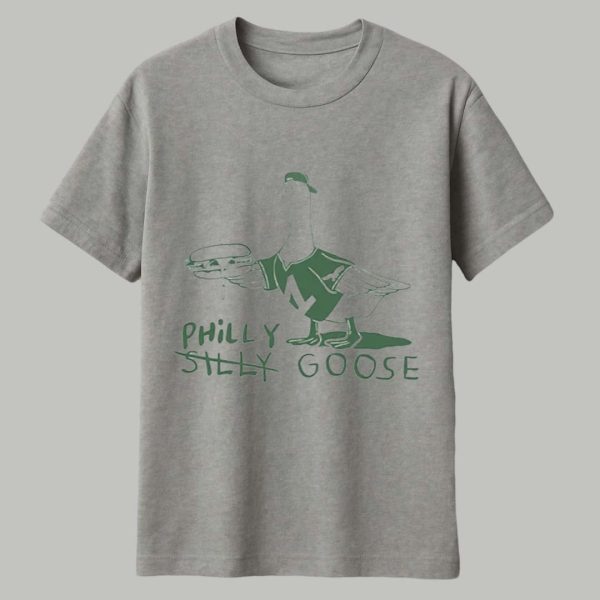 Philadelphia Silly Philly Goose Shirt 1