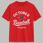 Red Sox October Baseball 2025 Postseason Shirt