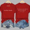 Retro Live Like Charlie I Love Jesus Love Liberty And Love America Print T Shirt 1