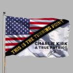 This Is The Turning Point Charlie Kirk A True Patriot Flag