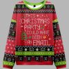 This Party Could Have Been an Email Ugly Christmas Sweater 2