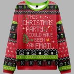 This Party Could Have Been an Email Ugly Christmas Sweater