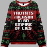 Truth is Treason In An Empire Of Lies Ugly Christmas Sweater