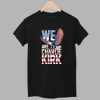 We Are Charlie Kirk Eagle American Flag Shirt 1