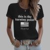 Womens Charlie Kirk This is the Turning Point Pride T Shirt 3