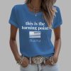Womens Charlie Kirk This is the Turning Point Pride T Shirt 4