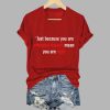Womens Just Because Offended Doesnt Mean You Are Right Commemorative Print V Neck T shirt 1