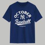 Yankees October 2025 Postseason Shirt