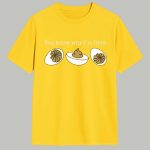 You Know Why I'm Here Deviled Eggs Shirt