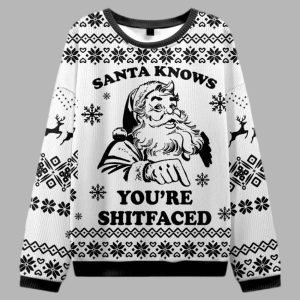 Santa Knows Youre Shitfaced Ugly Christmas Sweater 2