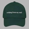 Nothing From My End Hat 4