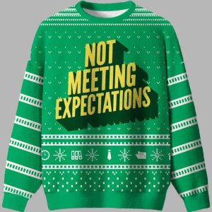 Not Meeting Expectations Ugly Christmas Sweater 2