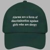 Alarms Are A Form Of Discrimination Against Girls Who Are Sleepy Hat 4