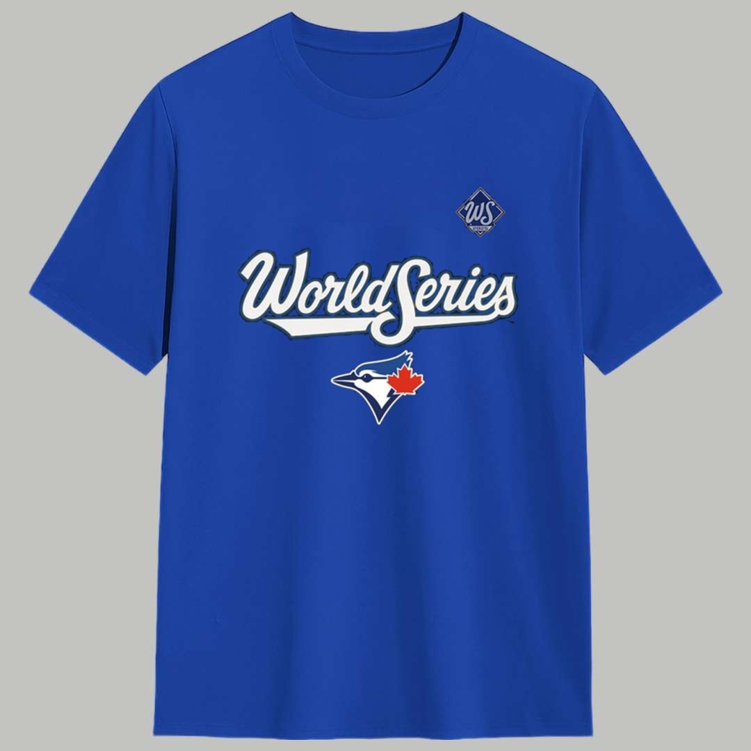 Blue Jays World Series 2025 Shirt 1 Blue Jays World Series 2025 Shirt 1