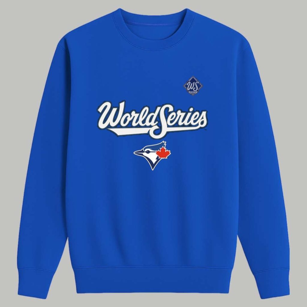 Blue Jays World Series 2025 Shirt 3 Blue Jays World Series 2025 Shirt 3
