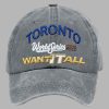 Blue Jays World Series 2025 Want It All Baseball Cap 4