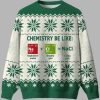 Chemistry Be Like Ugly Christmas Sweater 2