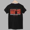 Cleveland Brons Another Week Without A W Shirt 4 Cleveland Brons Another Week Without A W Shirt 1
