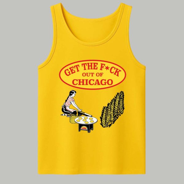 Get The Fck Out Of Chicago Shirt 4