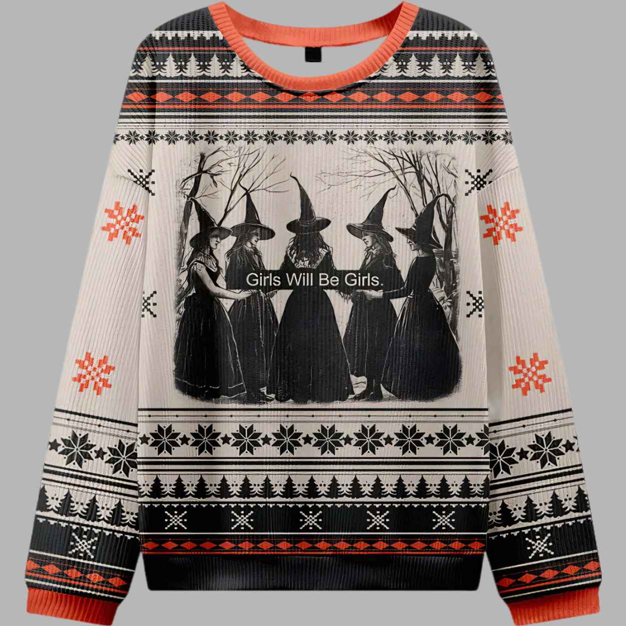 Girls Will Be Girls Witch Ugly Christmas Sweater 2 Girls Will Be Girls Witch Ugly Christmas Sweater 3