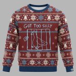 Got Too Silly Meme Christmas Ugly Sweater